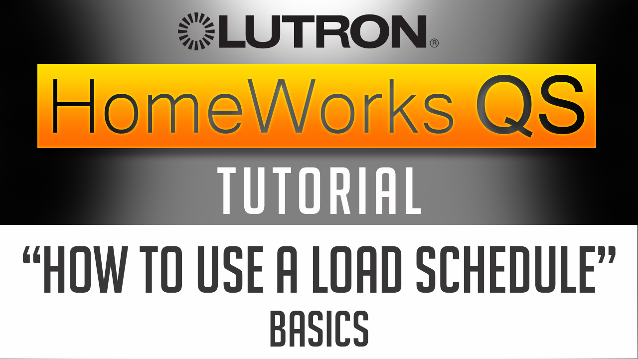 Adelux Homeworks QS Tutorial How to use a Load Schedule